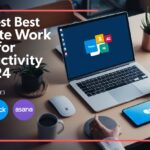 Best Remote Work Tool for Productivity in 2024