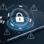 Mobile Security Flaws to Watch 2025