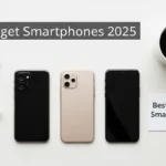 Best Budget Smartphones 2025
