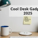 Cool Desk Gadgets 2025