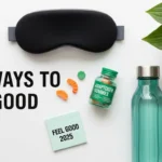 New Ways to Feel Good 2025