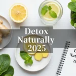 Detox Naturally 2025