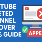 YouTube Deleted Channel Recover 100% — Step-by-Step Guide