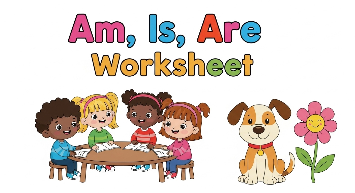 1 Easy Worksheet to Teach Am, Is, and Are