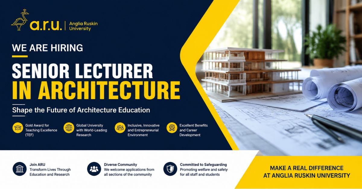 Senior Lecturer in Architecture at ARU – Teach & Inspire 2026